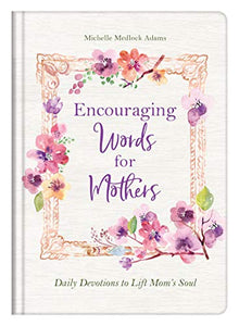 Encouraging Words for Mothers 