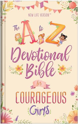 The A to Z Devotional Bible for Courageous Girls