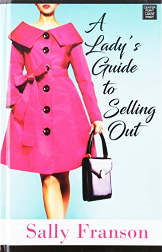 A Lady's Guide to Selling Out