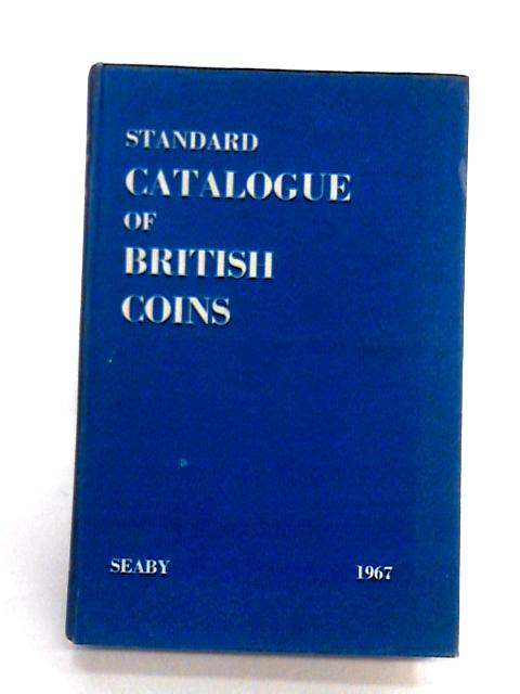 Standard Catalogue of British Coins I