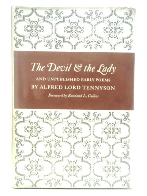 The Devil And The Lady, And Unpublished Early Poems