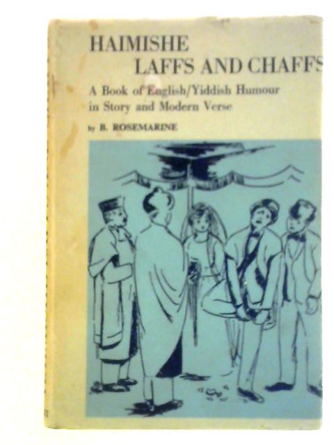 Haimishe Laffs and Chaffs