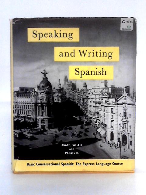 Speaking and Writing Spanish