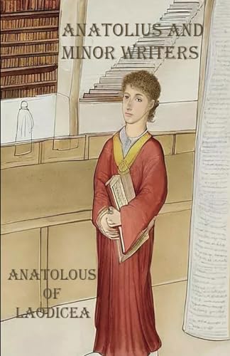 Anatolius and Minor Writers