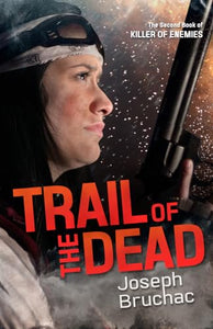 Trail of the Dead (Killer of Enemies #2) 