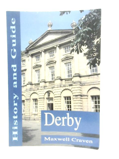 Derby: History and Guide