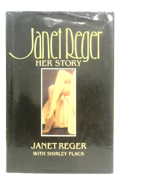Janet Reger: Her Story