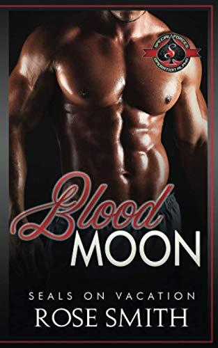 Blood Moon: (Special Forces: Operation Alpha) (SEALs on Vacation)
