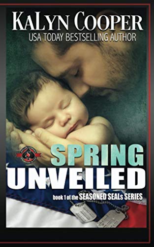 Spring UnVeiled: (Special Forces: Operation Alpha) (Seasoned Seals)