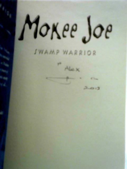 Mokee Joe - Swamp Warrior