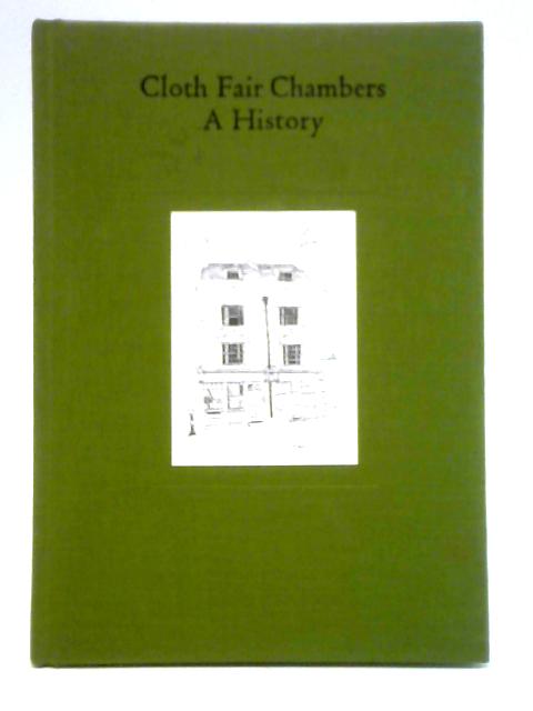 Cloth Fair Chambers: A History