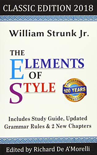 The Elements of Style Classic Edition  With Editors Notes New Chapters  Study Guide
