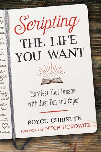 Scripting the Life You Want