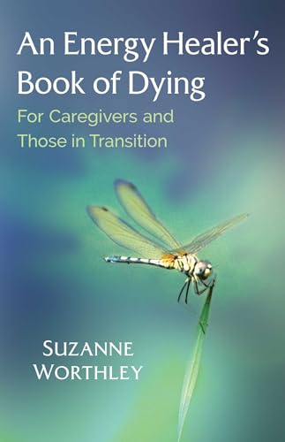 An Energy Healer's Book of Dying