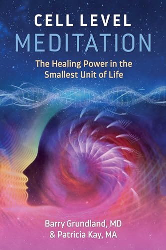Cell Level Meditation