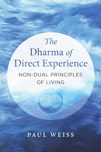 The Dharma of Direct Experience