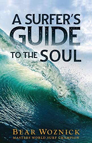 A Surfer's Guide to the Soul
