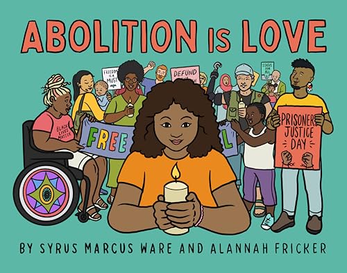 Abolition is Love