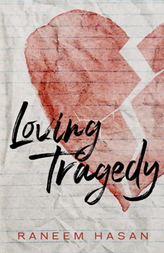Loving Tragedy: A Teen Romance
