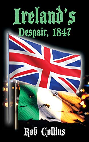 Ireland's Despair, 1847