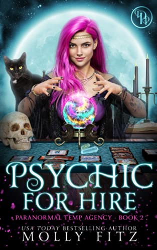 Psychic for Hire: A Laugh-Out-Loud Cozy Mystery in which the Cat is Boss (Paranormal Temp Agency)