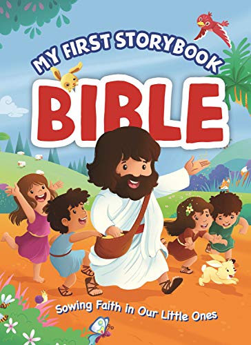 My First Storybook Bible: Sowing Faith in Our Little Ones