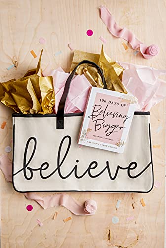 100 Days of Believing Bigger