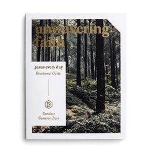 Unwavering Faith: Jesus Every Day Devotional Guide