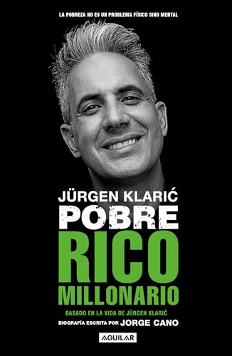 Jürgen Klaric. Pobre rico millonario / Jürgen Klaric: Poor Rich Millionaire