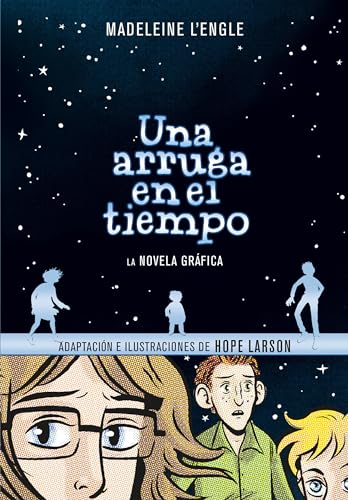 Una Una arruga en el tiempo (Novela gráfica) / A Wrinkle in Time: The Graphic Novel