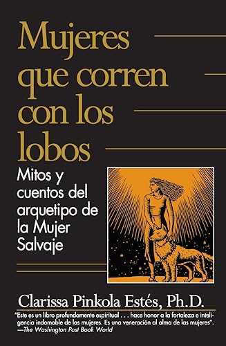 Mujeres que corren con los lobos / Women Who Run with the Wolves