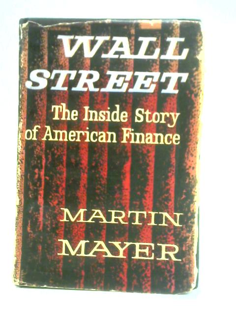 Wall Street: The Inside Story of American Finance