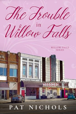 The Trouble In Willow Falls