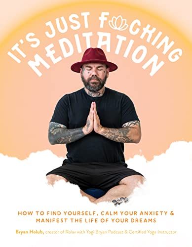 Its Just Fucking Meditation