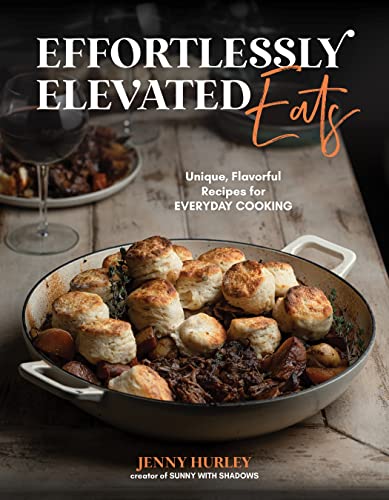 Effortlessly Elevated Eats