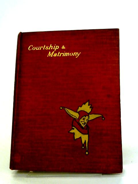 Courtship & Matrimony, The Fun Library Vol. I