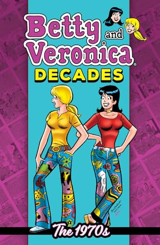 Betty & Veronica Decades: The 1970s