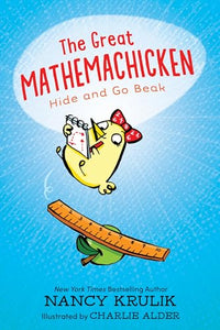 The Great Mathemachicken 1: Hide and Go Beak 