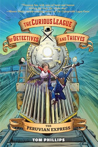 The Curious League of Detectives and Thieves 3: The Peruvian Express 