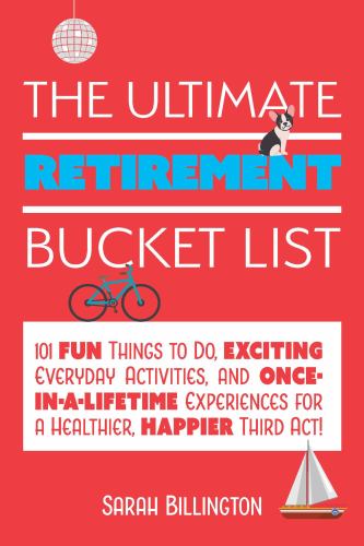 The Ultimate Retirement Bucket List
