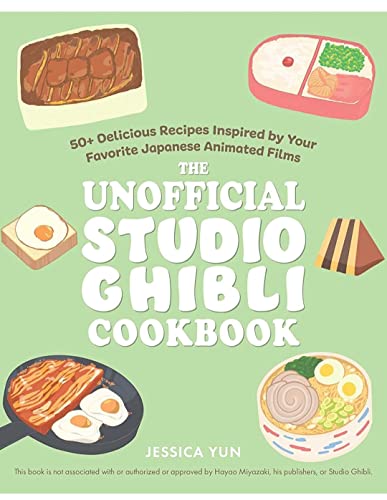 The UNOFFICIAL STUDIO GHIBLI COOKBOOK
