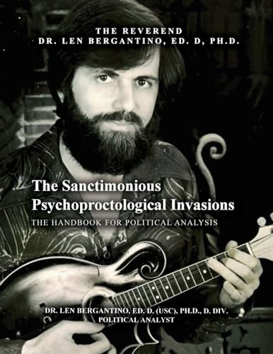 The Sanctimonious Psychoproctological Invasions