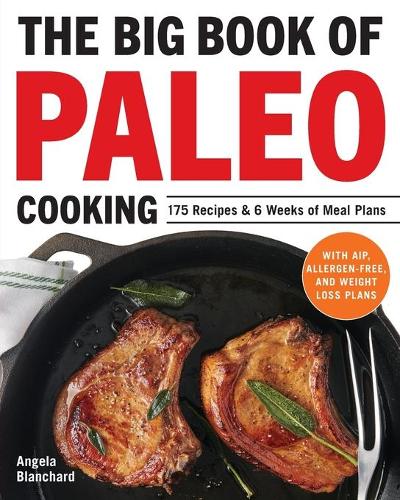 The Big Book of Paleo Cooking