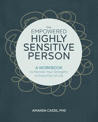 The Empowered Highly Sensitive Person