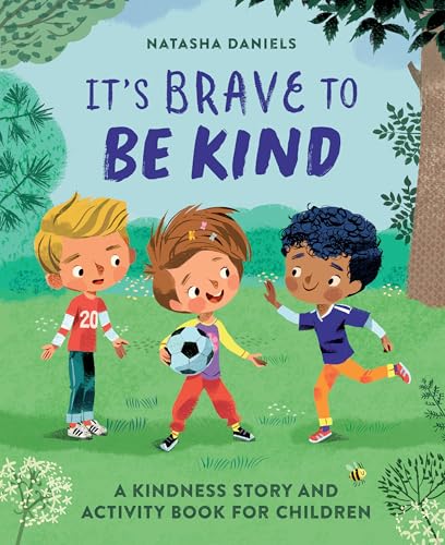It's Brave to Be Kind