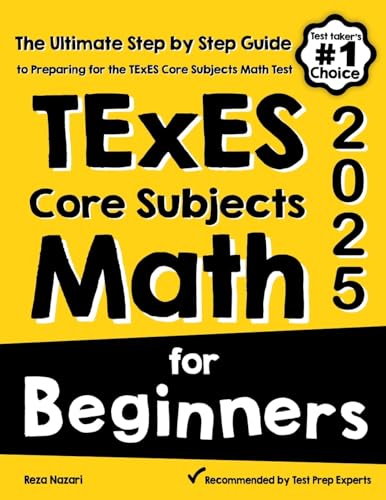 TExES Core Subjects EC-6 Math for Beginners