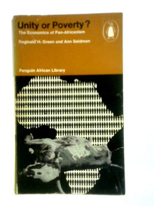 Unity or Poverty?: The Economics of Pan-Africanism 