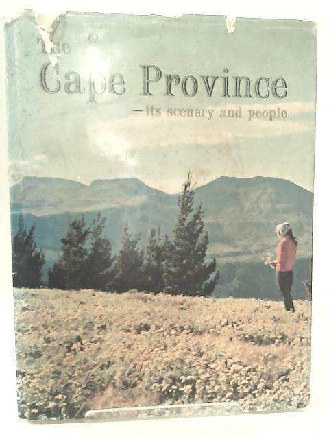 The Beauty of Africa Series: The Cape Province, Its Scenery and People.
