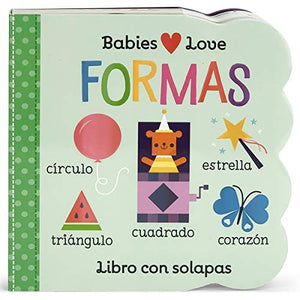 Babies Love Formas / Babies Love Shapes (Spanish Edition) 