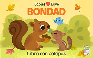 Babies Love Bondad / Babies Love Kindness (Spanish Edition)